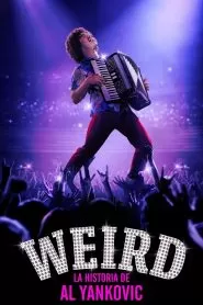 Weird: The Al Yankovic Story (Weird: La Historia de Al Yankovic)