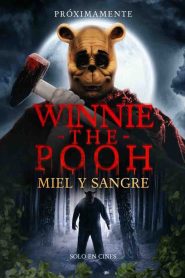 Winnie the Pooh: Blood and Honey (Winnie the Pooh: Miel y sangre)