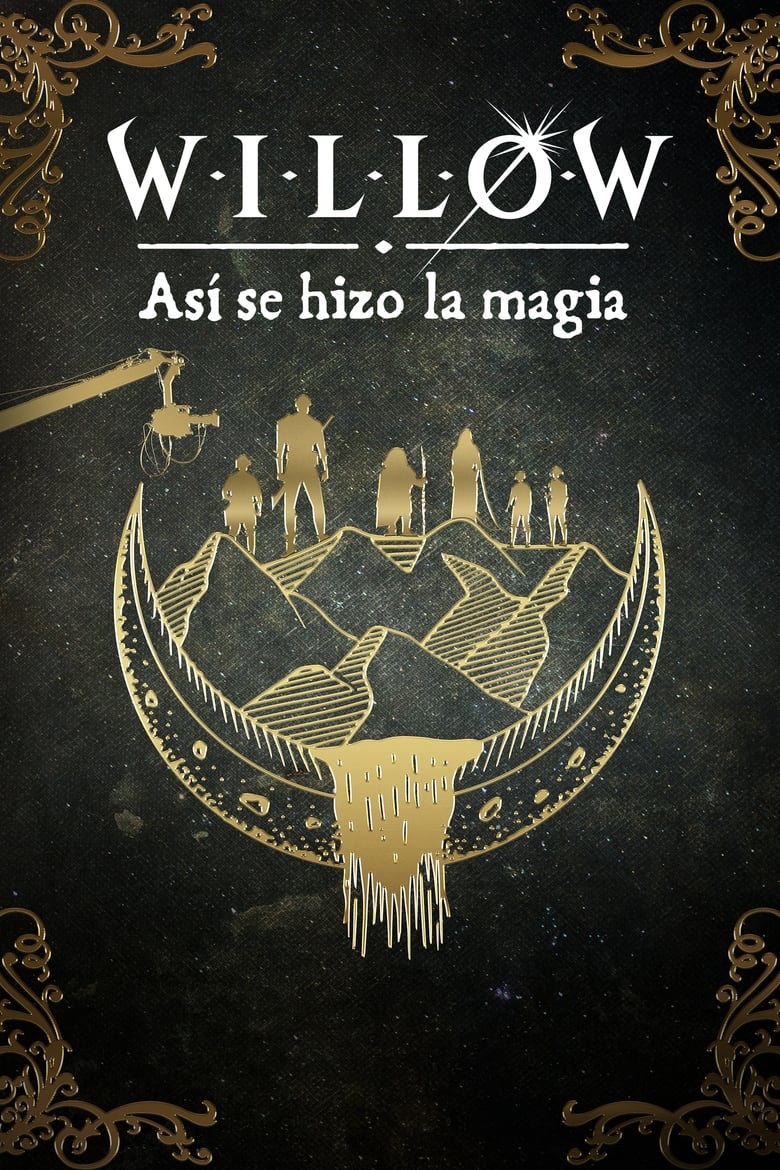 Willow: Behind the Magic (Willow: así se hizo la magia)