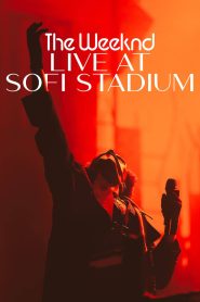 The Weeknd: Live at SoFi Stadium (The Weeknd: En vivo desde el Estadio Sofi)