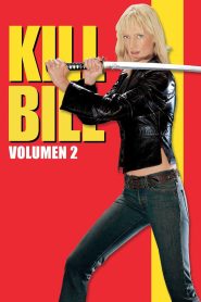 Kill Bill: Volume 2 (Kill Bill. Volumen 2)