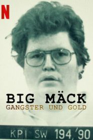Big Mäck – Gangster und Gold (Big Mäck: Gánsteres y oro)