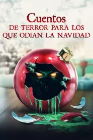 All the Creatures Were Stirring (Cuentos de terror para los que odian la Navidad)