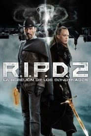 R.I.P.D. 2: Rise of the Damned (R.I.P.D. 2: La rebelión de los condenados)