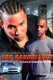 The Fast and the Furious: Los Bandoleros (Rapidos y Furiosos: Los bandoleros)