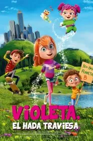 My Fairy Troublemaker (Violeta, el hada traviesa)