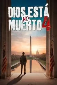 God’s Not Dead: We The People (Dios no está muerto 4)