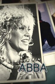 Abba: The Missing 40 Years (40 años sin ABBA)
