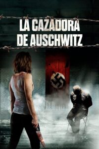 La Cazadora de Auschwitz (2022)
