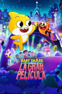 La gran película de Baby Shark (2023)