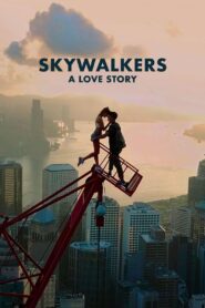 Skywalkers: Una historia de amor (2024)