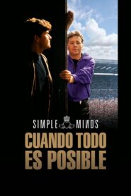 Simple Minds: cuando todo es posible (2023)