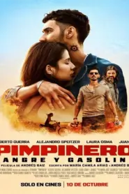 Pimpinero: Sangre y gasolina (2024)