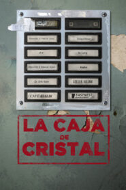 La caja de cristal (2023)