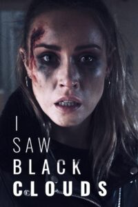 I Saw Black Clouds (2024)