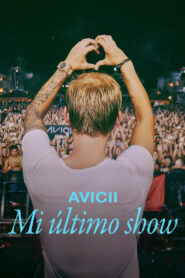 Avicii: Mi último show (2024)