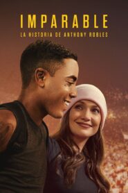 Imparable: La historia de Anthony Robles (2024)