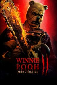 Winnie The Pooh: Miel y sangre. Parte 2 (2024)