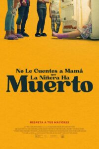 No le digas a mamá que la niñera ha muerto (2024)
