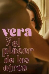 Vera y el placer de los otros (2023)