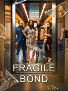 Fragile Bond (2025)