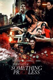 The Cost of Something Priceless (2025)