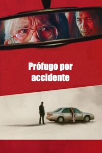 Prófugo por accidente (2023)