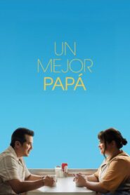 Un mejor papá (2024)