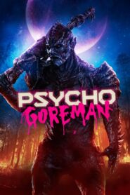 Goreman: El psicópata (2020) (2020)