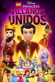 LEGO Princesas Disney: Villanos unidos (2025)