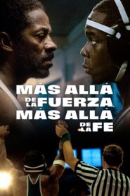 Mas alla de la fueza – Mas alla de la fe (2024)