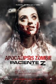 Apocalipsis zombie: Paciente Z (2024)
