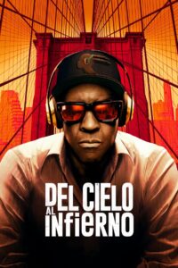 Del cielo al infierno (2025)