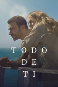 Todo de ti (2025)