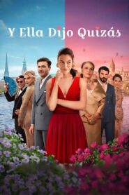 Y ella dijo quizás (2025)