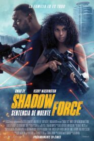 Shadow Force: Sentencia de muerte (2025)