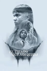 El tiempo que nos queda (2025)