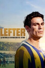 Lefter: La historia de un maestro del fútbol (2025)