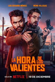 La hora de los valientes (2025)