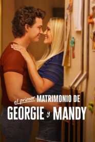 Georgie y Mandy – Su primer matrimonio