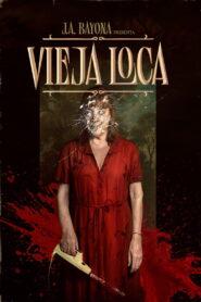 Vieja loca (2025)