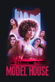 Model House: La muerte te da follow (2024)