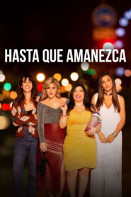 Hasta Que Amanezca (2026)