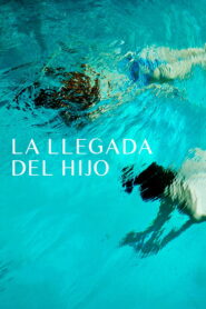 La llegada del hijo (2025)