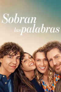 Sobran las palabras (2026)