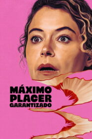 Máximo placer garantizado (2026)