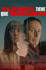 Alguien tiene que saber