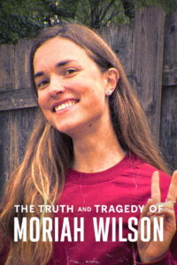La verdad detrás de la tragedia de Moriah Wilson (2026)
