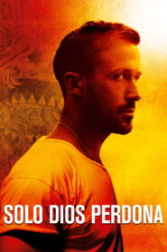 Sólo Dios perdona (2013)
